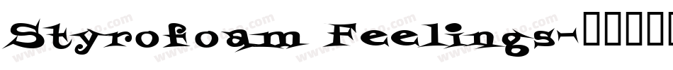 Styrofoam Feelings字体转换